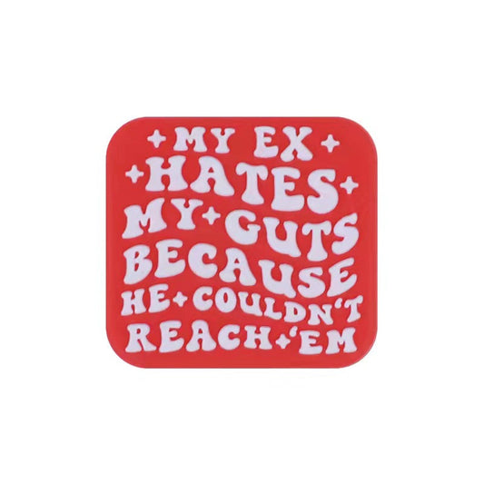 WORDS-MY EX HATS MY